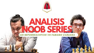 Highlight Catur  Sinquefield  Ian Nepomniatchi ⚪ vs Fabiano Caruana ⚫  Analisis Noob Bahasa ID [upl. by Adlen]