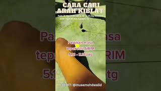 CARA CARI ARAH KIBLAT PADA 28 MEI 2023 [upl. by Ahgem]