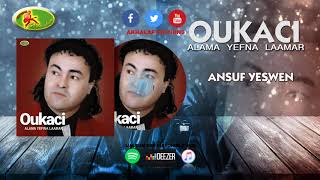 OUKACI ALAMA YEFINA LAAMAR ♫ ANSUF YESWEN♫  Officiel Audio [upl. by Lowson]