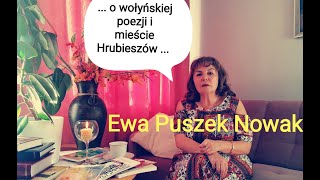 Wołyń  Ewa Puszek Nowak  o wołyńskiej poezji i kresowym mieście Hrubieszów Hrubieszów 26102024 [upl. by Fagaly]