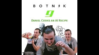 Botnik Cooking ft Daniel Kingswell 100 Robot Recipes [upl. by Tnahsin]