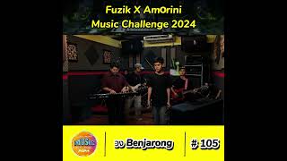 FUZIK x AMORINI MUSIC CHALLENGE 2024  หมายเลข 105  วง Benjarong เบญจรงค์ [upl. by Renault]