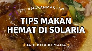 TIPS MAKAN HEMAT DI SOLARIA [upl. by Hurlow]