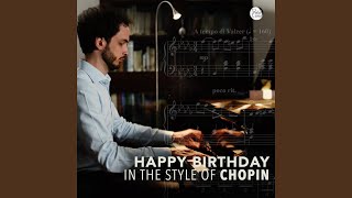 Happy Birthday in the Style of Chopin [upl. by Ahkos8]