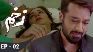 Zakham  Ep 02  13th May 2017  ARY Digital Drama [upl. by Werdnaed]