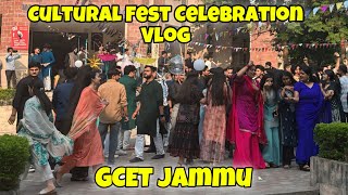 Cultural Fest 2024 l GCET Jammu Fest Vlog l Imran Naik l Jammu Vlogs l Fest Celebration [upl. by Donavon]