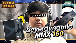 Beyerdynamic MMX 150 หูฟังแบรนด์เก่าแก่ลงเล่นฝั่งเกมเมอร์  God Tier [upl. by Barbara-Anne]