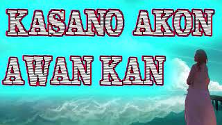 ILOCANO SONG  KASANO AKON AWAN KAN [upl. by Kurtzig]