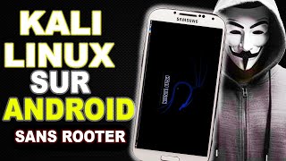 Installer Kali Linux en 5 Minutes Sans Root sur Android [upl. by Ettezus421]