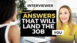 BEST Answers to the 10 Most Asked Interview Questions  Interview Questions and Answers [upl. by Boyden]