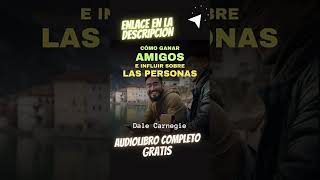 Cómo ganar amigos e influir sobre las personas  🎧audiolibro de Dale Carnegie audiolibrosgratis [upl. by Neu]