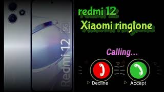 Redmi 12  Xiaomi  ringtone [upl. by Eisserc]