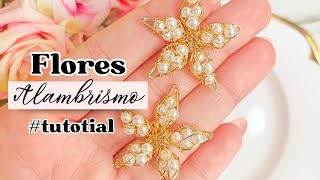 ARETES DE FLORES 💐 EN MINUTOS  Alambrismo fácil y Rápido ✨ [upl. by Yhtorod]