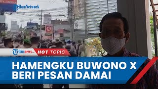 Hamengku Buwono X Beri Pesan Damai Kasus Bentrok di Babarsari Sleman Minta Tak Ada Kekerasan [upl. by Melborn]