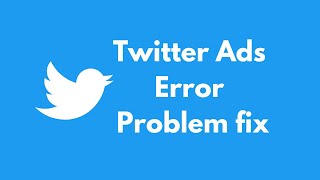 Twitter Ads Not Working Problem Solved Twitter ads error problem solve [upl. by Noah282]