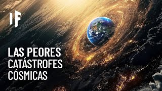 3 catástrofes cósmicas que nos podrían aniquilar [upl. by Arv]