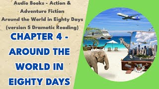 Chapter 4  Around the World in Eighty Days [upl. by Ettennat]