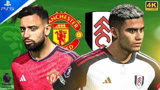 الدورى الانجليزى الممتاز  مانشستر يونايتد وفولهام Manchester United vs Fulham FC24  PS5™  4K [upl. by Brackely]