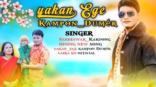 mising new song yakan ege kampon Dumér LAIKAKO9759 singer sarbeswarkardongofficial719 [upl. by Atnoek]