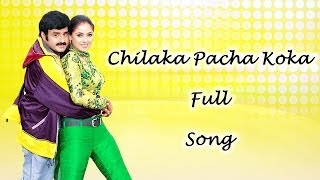 Chilaka Pacha Koka Full Song  Narasimha Naidu Movie  Bala Krishna Simran Preethi Jingania [upl. by Larual]