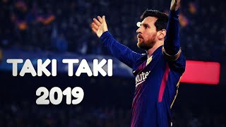 Leonel messi ●skills and goals 201819●taki taki ftdj snakeselena gomezozunacardi B●HD [upl. by Ecnarret]