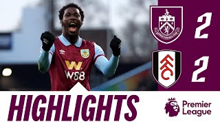 Fofana Comeback Double Sees The Points Shared  HIGHLIGHTS  Burnley 22 Fulham [upl. by Oran975]