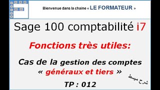 TP 012 sage comptabilité gestion des comptes généraux et tiers [upl. by Gar932]