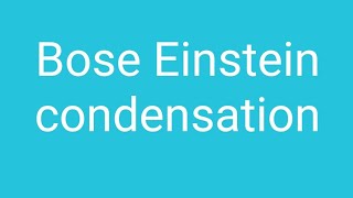 Bose Einstein condensation [upl. by Arny663]