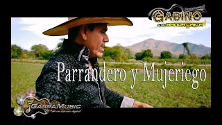 Parrandero y Mujeriego  Gabino Y Su Banda Chica  GarpaMusic [upl. by Aramoiz]