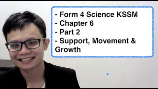 Form 4 Science KSSM Chapter 6 Part 2 Support Movement amp Growth [upl. by Spiegleman707]