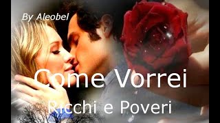 Come Vorrei  Ricchi E Poveri  Testowmv [upl. by Orimisac354]