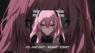 VOJ NARVENT  MEMORY REBOOT slowed  reverb [upl. by Grae342]