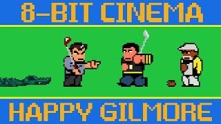 Happy Gilmore  8 Bit Cinema [upl. by Fidelis]