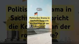 Politisches Drama in Sachsen Zerbricht die Koalition an der roten Linie [upl. by Stoll]