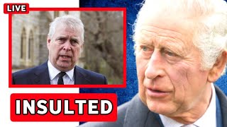 5 Minutes ago🔴 King Charles DEVASTATED after receiving Harsh INSULTS from Prince Andrew [upl. by Icart872]