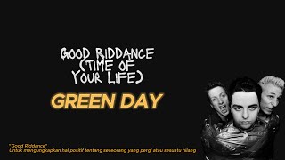 Good Riddance Time of Your Life  Green Day Lirik Terjemahan Bahasa Indonesia [upl. by Savick]