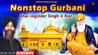 Nonstop Gurbani Kirtan  Bhai Joginder Singh Ji Riar  Shabad Gurbani  Gurbani Jukebox [upl. by Gypsy]