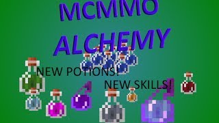 MCMMO ALCHEMY New skill that adds NEW MINECRAFT POTIONS [upl. by Alilad33]