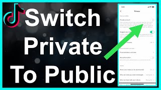 How To Switch TikTok Account From Private To Public [upl. by Ardnoel255]