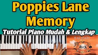 Poppies Lane Memory SLANK  Tutorial Piano Chord amp Lirik  Mudah amp Cepat ‼️ [upl. by Ihab]