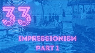 ARTHS 197 Lecture 17 Impressionism Part 1 of 3 [upl. by Airdnola91]