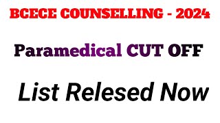 BCECE COUNSELLING 2024 Paramedical cut off list of past year bcece2024counselling bscnursing 1k [upl. by Horatius400]