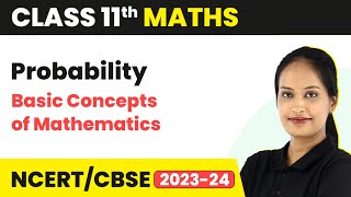 Probability  Basic Concepts of Mathematics  Class 11 Maths [upl. by Annadal950]