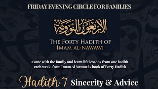 Friday Evening Circle Hadith on Sincerity amp Advice [upl. by Sonnnie296]