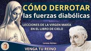 💎 CÓMO DERROTAR LAS FUERZAS DIABÓLICAS  PERLAS DIVINAS  VIRGEN MARÍA [upl. by Tiat836]