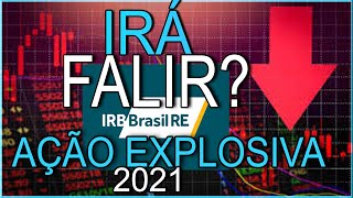 IRBR3 SALTA 10 VALE a PENA INVESTIR IRB Brasil  Análise DEZEMBRO2020 [upl. by Anirehc]