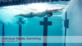 Individual Medley Swimming Technique [upl. by Nnyloj35]