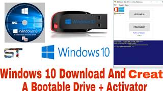 Download Windows 10 Official and Creat A Bootable Drive  Activator 2018 [upl. by Ainaled]