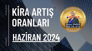 HAZİRAN 2024 Ayı Kira Artış Oranları İşte detaylar [upl. by Cissy]