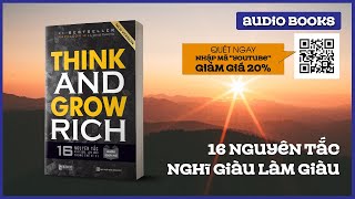 Sách nói Full Think and Grow Rich 16 Nguyên tắc nghĩ giàu làm giàu trong thế kỉ 21 [upl. by Nylarat]